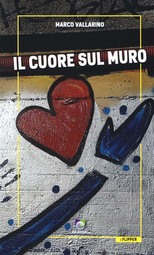 Romanzo Il cuore sul muro